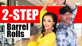 COUNTRY TWO STEP MOVES | Barrel Rolls for 2 Step