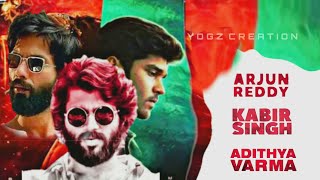 Arjun Reddy - Kabir Singh - Adithya Varma | Teaser Comparison |  Yogz Creation