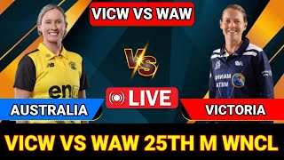 LIVE VIC Women vs WA Women, 25th Match at Melbourne, WNCL, VICW vs WAW Live Cricket Match #wncl