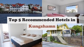 Top 5 Recommended Hotels In Kungshamn | Best Hotels In Kungshamn