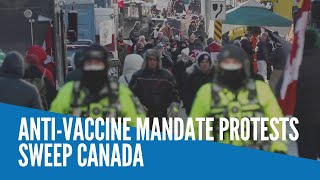 Anti-vaccine mandate protests sweep Canada