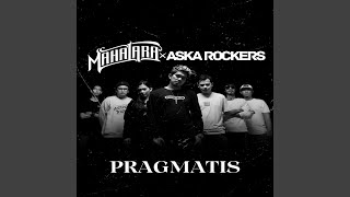 Pragmatis (feat. Aska Rocket Rockers)