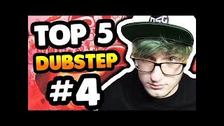 MY TOP 5 DUBSTEP TRACKS #4