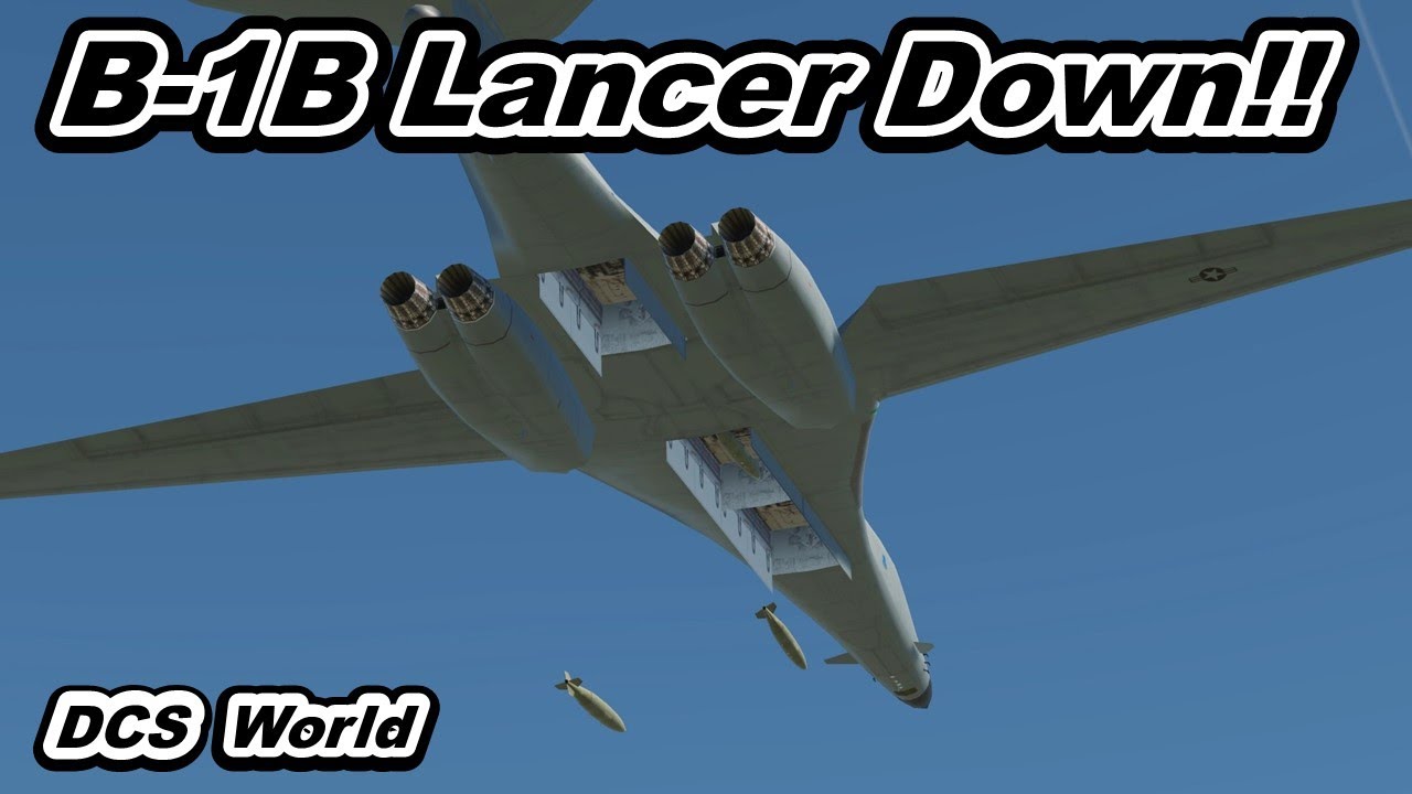 DCS World B-1B Lancer Down !! 戦略爆撃機撃墜 大惨事 - YouTube