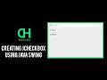 Creating JCheckBox using Java Swing