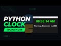 Build a Digital Clock In Python | Python Project for Beginners