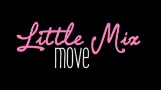 Little Mix - Move (LYRICS ON SCREEN)