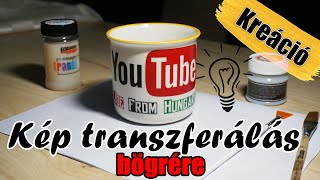 Kép transzferálás bögrére | Image transfer