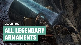 Elden Ring: All Legendary Armament Locations (Trophy / Achievement Guide)