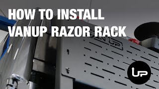 How to Install the VanUp Razor Rack | Installation