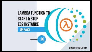 AWS LAMBDA | START & STOP EC2 INSTANCE USING LAMBDA | CLOUD FLAIR