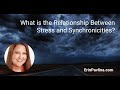 What is the Relationship Between Stress and Synchronicities?