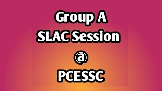 Group A SLAC @ PCESSC