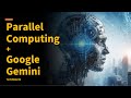 Parallel Processing for Speeding-up a Voice Chatbot with Google Gemini