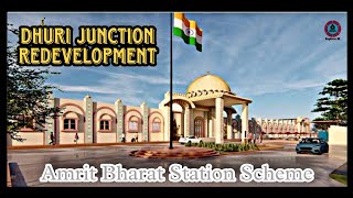 Dhuri Station Redevelopment | Amrit Bharat Station Scheme | 37.6 Cr Project | Dhuri Junction