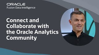 Unlock the Power of the Oracle Analytics Community