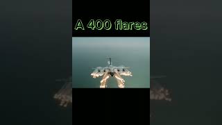 Normal flares V.S. A 400 flares