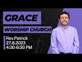 Grace Worship Church_27.8.2023 (Sunday)_Sermon~Rev.Patrick_4:30-6:30 PM