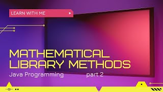 Mathematical Library Method of Java Programming || Part 2