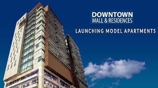 Visit Model Apartments Downtown Mall | Downtown Mall \u0026 Residences Lahore Pakistan