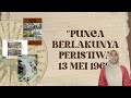 PERISTIWA 13 MEI 1969 || MPU 3132 PENGHAYATAN  ETIKA DAN PERADABAN (K11)