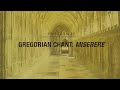 Gregorian Chant: Miserere