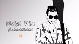 Malai Ullu Nabanau |Official Audio