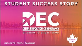 STUDENT SUCCESS STORY | STUDY ABROAD | St. Clair College| VISA GRANTED | DISHA EDUCATION CONSULTANCY