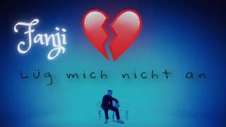 FANJI - LÜG MICH NICHT AN ( prod. by Jurij Gold x Falconi )