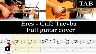 ERES - Café Tacvba: FULL cover guitarra + TAB