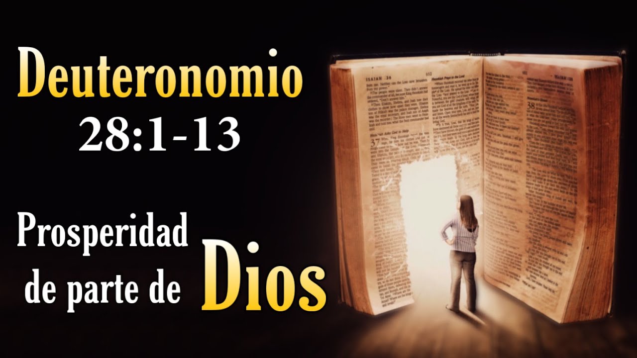 Deuteronomio 28:1-13 🔥 Prosperidad De Parte De Dios - YouTube