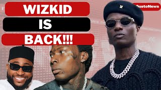 Wizkid Is Back! | Asake Set For Double Single Release? + Davido Gets $20k Gift!