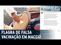 Vídeo expõe falsa vacinação contra Covid-19 em idosa de Maceió | Primeiro Impacto (29/01/21)