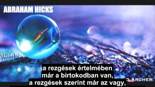 Abraham Hicks- A Vonzás Törvénye és az Idő kapcsolata.