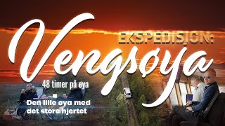 Ekspedisjon: Vengsøya - den lille øya med det store hjertet