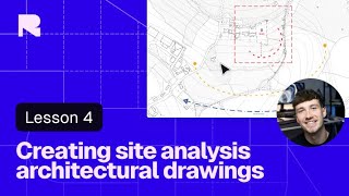 Creating site analysis architectural drawings | Lesson 04