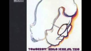 Hideo Ichikawa Trio ‎– Tomorrow 1976 (FULL ALBUM) [Contemporary Jazz]