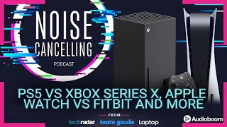 PS5 review, Xbox Series X review, new Apple news and much more | Noise Cancelling Podcast