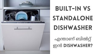 Built in (Integrated dishwasher) vs standalone dishwasher malayalam