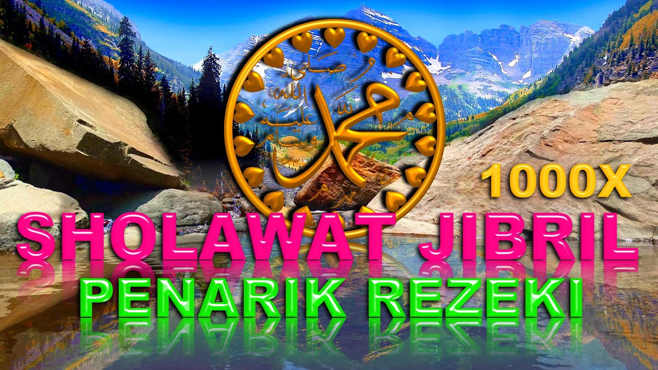 Bacaan Sholawat Jibril 1000x Bacaan Sholawat Nabi Kali - Islam Pedia