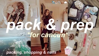 PREP \u0026 PACK WITH ME FOR A TROPICAL VACATION \u0026 TRAVEL WITH ME TO MEXICO (nails, hair \u0026 pick outfits)