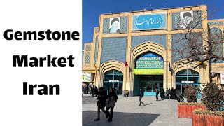 Biggest gemstone market in iran