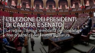 L’elezione dei presidenti di Camera e Senato: regole, tempi e modalità