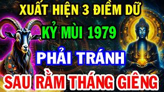 Thầy Phong Thủy Dặn: Kỷ Mùi 1979 Sau Rằm Tháng Giêng Có Điềm Báo Lớn, Lỡ 1 Bước Hối Hận Cả Đời!