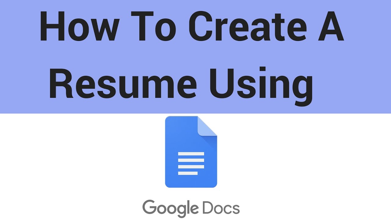 How To Create A Resume Using Google Docs - YouTube