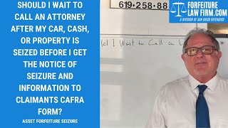 Should I Wait to Call an Attorney After My Car, Cash, or Property is Seized Before I Get My NOS?