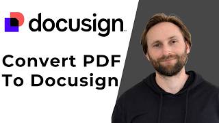How to Convert a PDF to Docusign, Fill Out and Sign a PDF Form on Docusign [Full Guide 2026]
