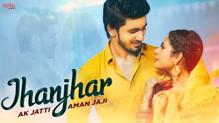 Jhanjhar - AK Jatti | Aman Jaji | Mukesh Jaji | Haryanvi Songs Haryanavi | New Haryanvi Song 2021