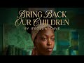 Bring back our children by Ifeoluwadve ( Official Music Video ) 