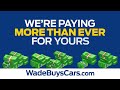 Wade Buys Cars